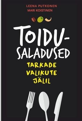 Toidusaladused. Tarkade valikute jälil