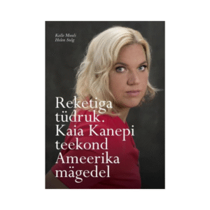 Reketiga tüdruk. Kaia Kanepi teekond Ameerika mägedel