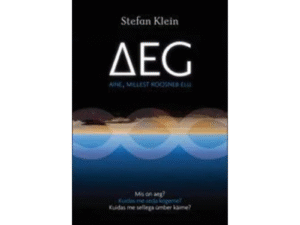 AEG. Aine, millest koosneb elu