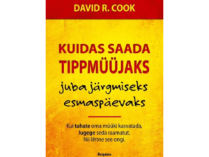 Kuidas saada tippmüüjaks … juba järgmiseks esmaspäevaks