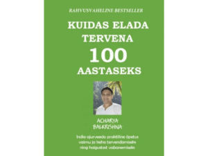 Kuidas elada tervena 100-aastaseks