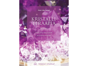 Kristalliteraapia II osa
