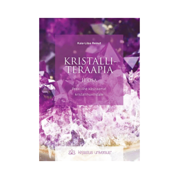 Kristalliteraapia II osa