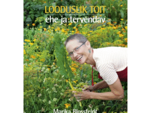 Looduslik toit, ehe ja tervendav