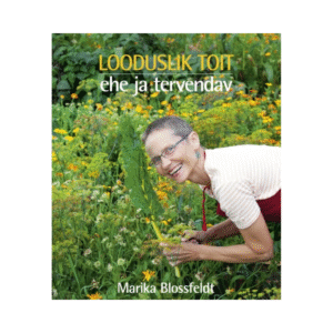 Looduslik toit, ehe ja tervendav