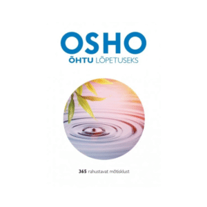 OSHO Õhtu lõpetuseks, 365 rahustavat mõtisklust