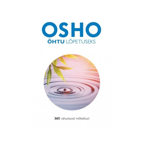 OSHO Õhtu lõpetuseks, 365 rahustavat mõtisklust
