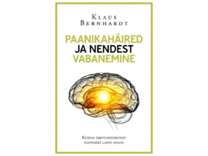 Paanikahäired ja nendest vabanemine